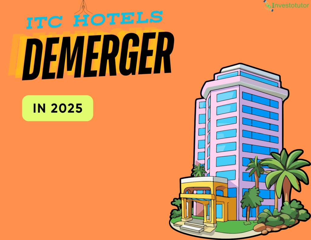 ITC Hotels Demerger 2025