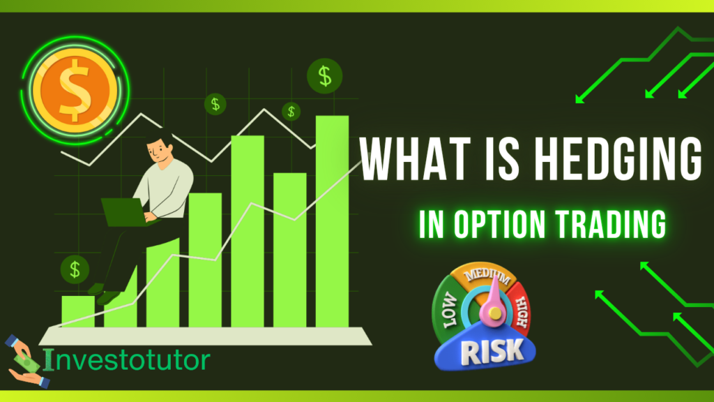 what is hedging in option trading